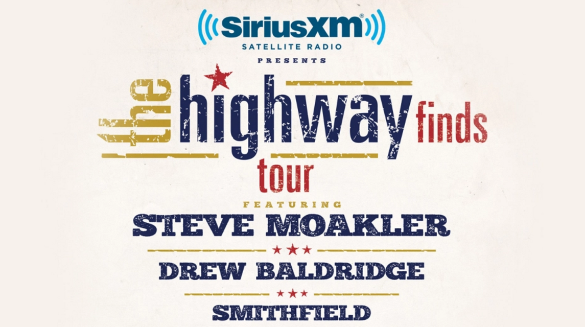 Steve Moakler, Drew Baldridge, and Smithfield Confirmed to Perform on Sirius XM’s “The Highway Find Tour”
