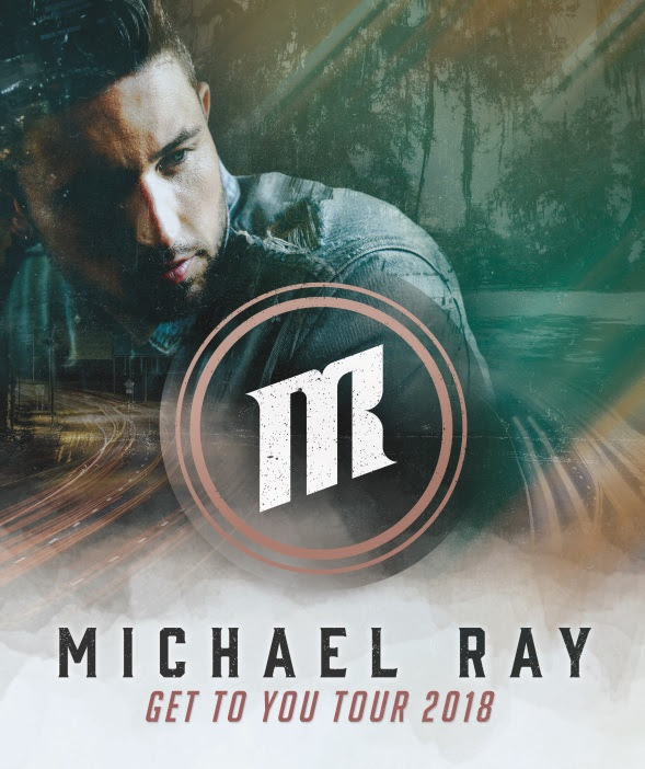 Michael Ray Announces Third Leg of “Get To You Tour”