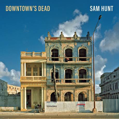Sam Hunt Drops New Single “Downtown’s Dead” – Listen Now