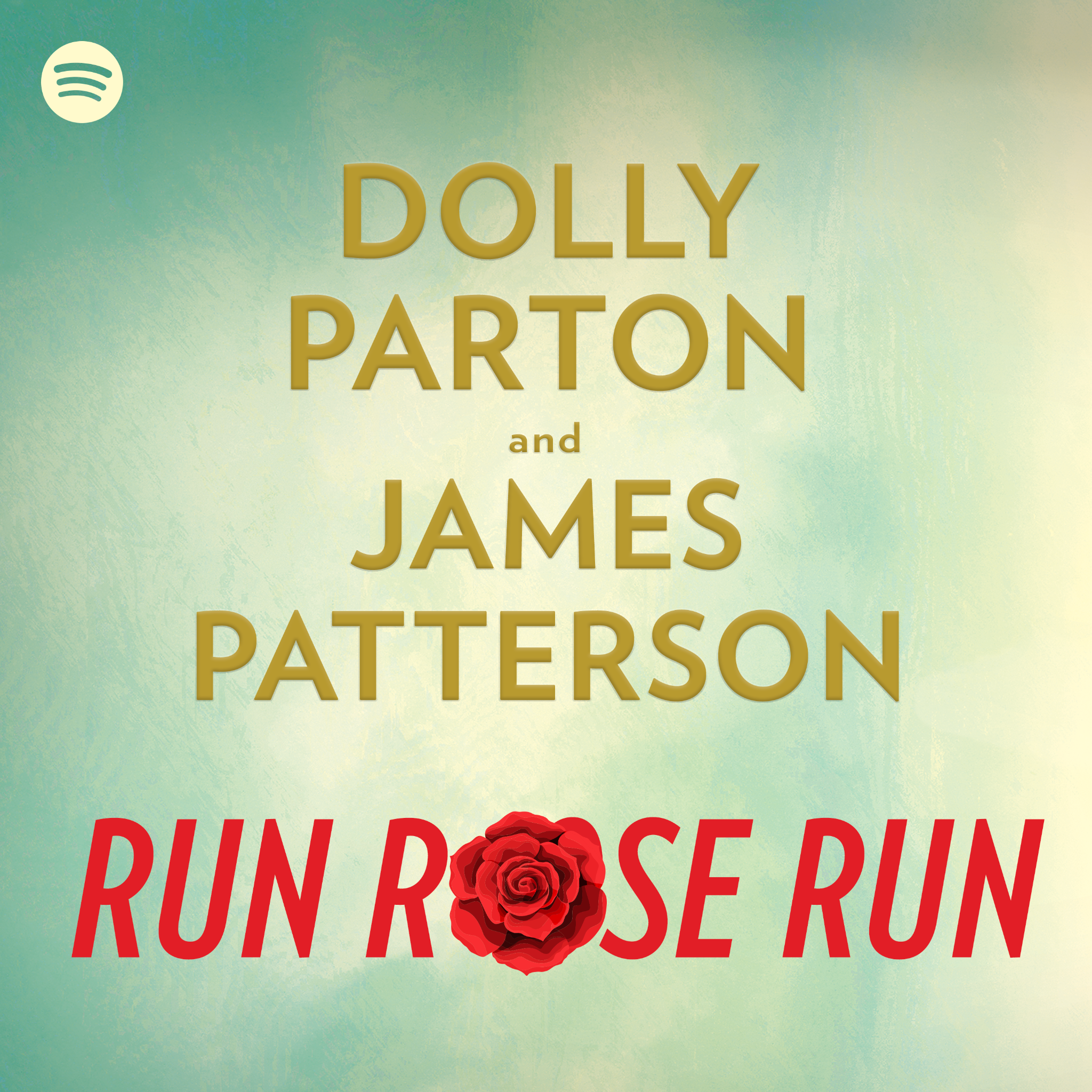 Spotify Announces New Bookcast “Run, Rose, Run” Featuring Dolly Parton And James Patterson