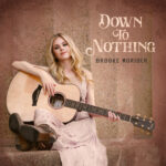 Brooke Moriber_Down To Nothing_final